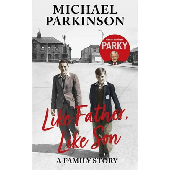 Like Father, Like Son : A family story (Paperback)
