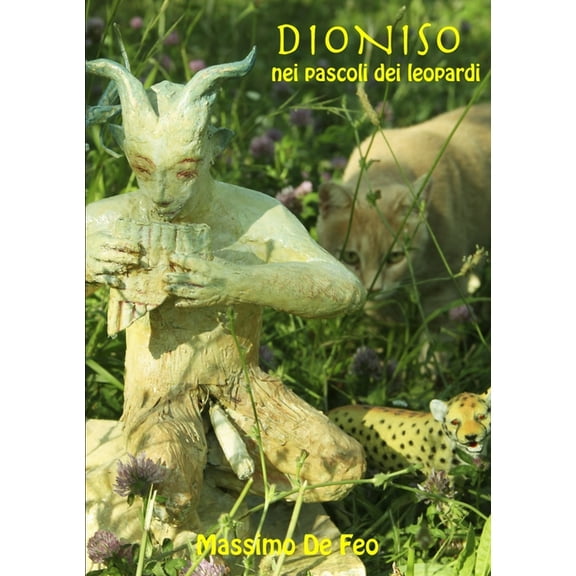 Dioniso nei pascoli dei leopardi, (Paperback)