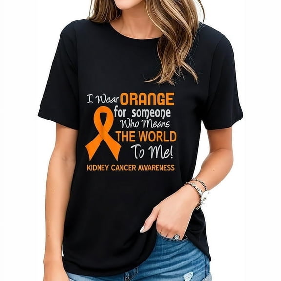 Womens Kidney Cancer T-Shirt For Someone Who Means The World To Me Black