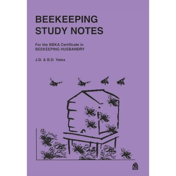Beekeeping Study Notes: BBKA Certificate in Beekeeping Husbandary (Paperback)