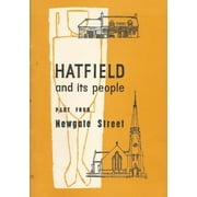 Hatfield and Its People: Part 4: Newgate Street (Paperback)
