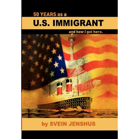 50 Years As a U.s. Immigrant