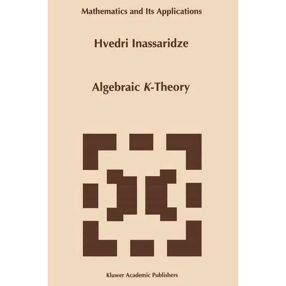 Mathematics and Its Applications Algebraic K-Theory, Book 311, (Paperback)