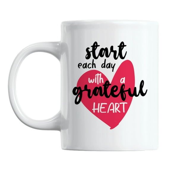 Start Each Day with a Grateful Heart Quote White Ceramic Coffee & Tea Mug (11oz)