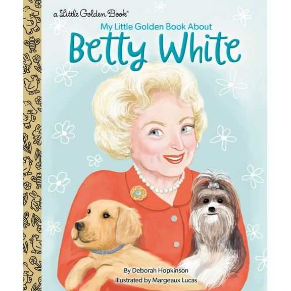 My Little Golden Book about Betty White (Hardcover)