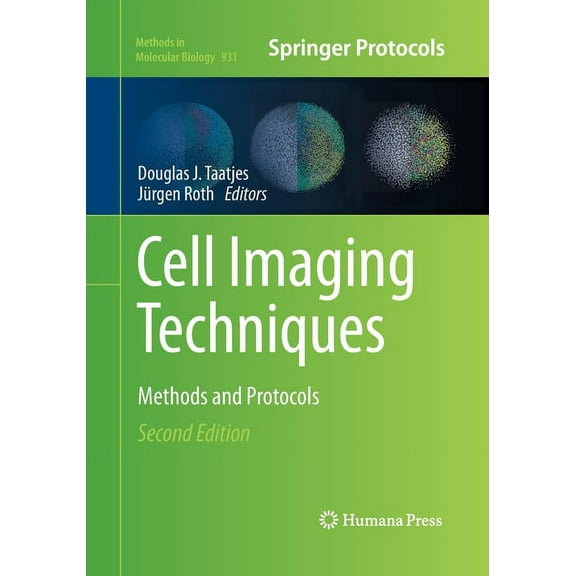 Methods in Molecular Biology Cell Imaging Techniques: Methods and Protocols, Book 931, (Paperback)