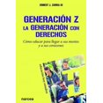 thumbnail image 1 of GENERACION Z. LA GENERACION CON DERECHOS NARCEA ERNEST J. ZARRA III, 1 of 1