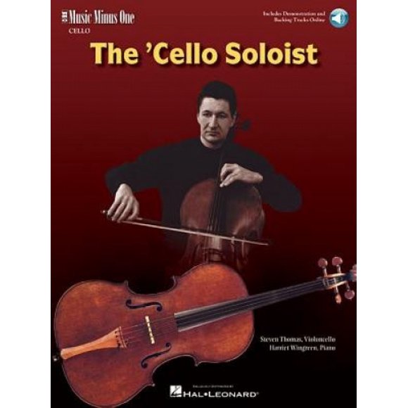The Cello Soloist - Classic Solos for Cello and Piano: Book with Online Audio