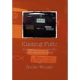 thumbnail image 1 of Pre-Owned Kissing Fish (Paperback) 1456839403 9781456839406, 1 of 1