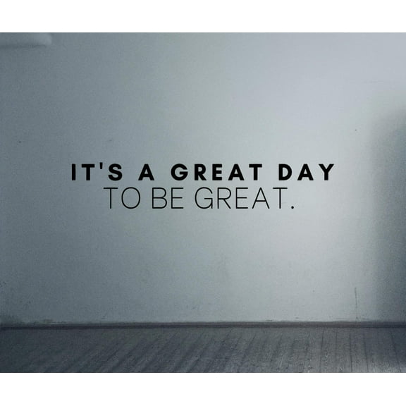 To Be Great A Great Day Quote Fitness Workout Success Motivation Quotes Wall Decals Healthy Lifestyle for Girls Boys Gym Home Sports Room Decor Vinyl Wall Art Stickers Decoration Size (24x30 inch)