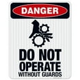 thumbnail image 1 of Do Not Operate Without Guards Sign, OSHA Danger Sign, 24x30 Reflective Aluminum EGP, 1 of 1