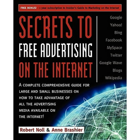 Secrets To Free Advertising On The Internet A Complete Secrets To Free Advertising On The Internet A Complete Comprehensive Guide For Large And Small