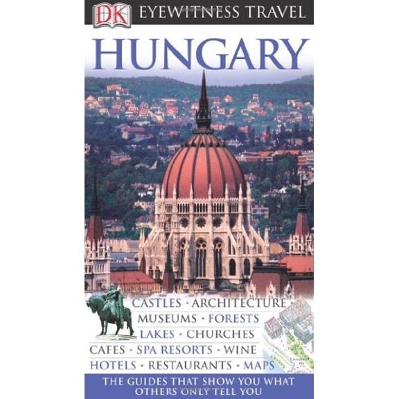 Pre-Owned Hungary (Eyewitness Travel Guides), 9780756661502, 0756661501, Paperback, Reprint, Revised edition