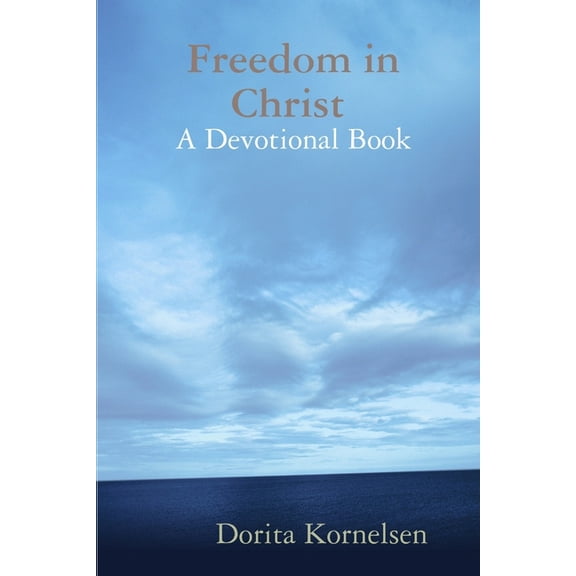 Freedom in Christ (A Devotional Book), (Paperback)
