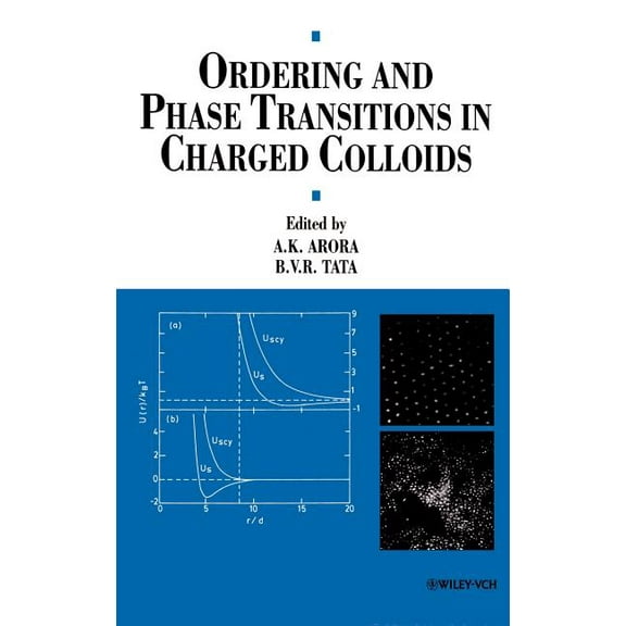 Complex Fluids & Fluid Microstructures Ordering and Phase Transitions in Charged Colloids, (Hardcover)