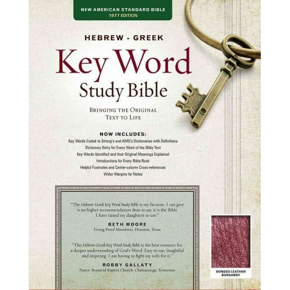 Key Word Study Bibles: The Hebrew-Greek Key Word Study Bible : NASB-77 Edition, Burgundy Bonded (Hardcover)