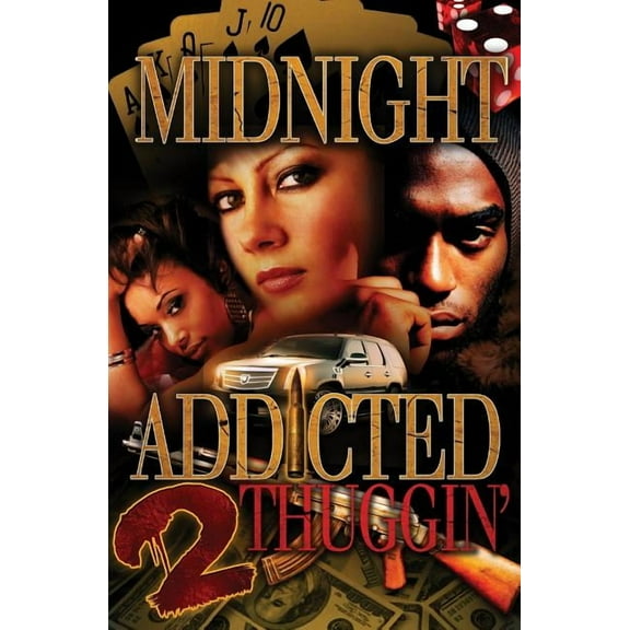 Addicted 2 Thuggin' (Paperback) by Midnight