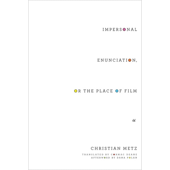 Film and Culture Impersonal Enunciation, or the Place of Film, (Hardcover)