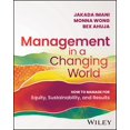thumbnail image 1 of Management In A Changing World: How to Manage for Equity, Sustainability, and Results, 1 of 1