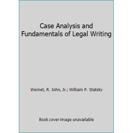 Pre-Owned Case Analysis and Fundamentals of Legal Writing (Hardcover) 0314437541 9780314437549