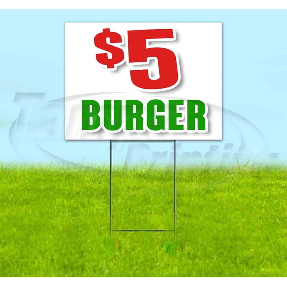 5 Dollar Burger (18" x 24") Yard Sign, Includes Metal Step Stake