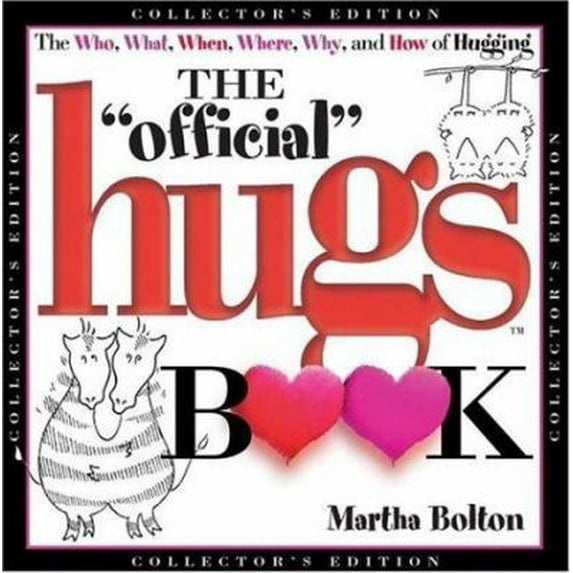 Pre-Owned The Official Hugs Book (Collector's Edition) (Hardcover) 1582292582 9781582292588