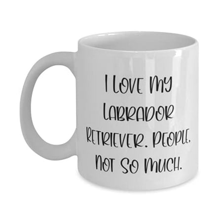 

Cute Labrad Retriever Dog 11oz Mug I Love My Labrad Gifts F Pet Lovers Present From Friends Cup F Labrad Retriever Dog