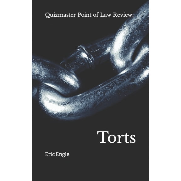 Criminal & Tort Law: Dominate Law School Quizmaster Point of Law Review: Torts, Book 4, (Paperback)