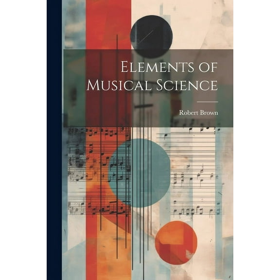 Elements of Musical Science (Paperback)