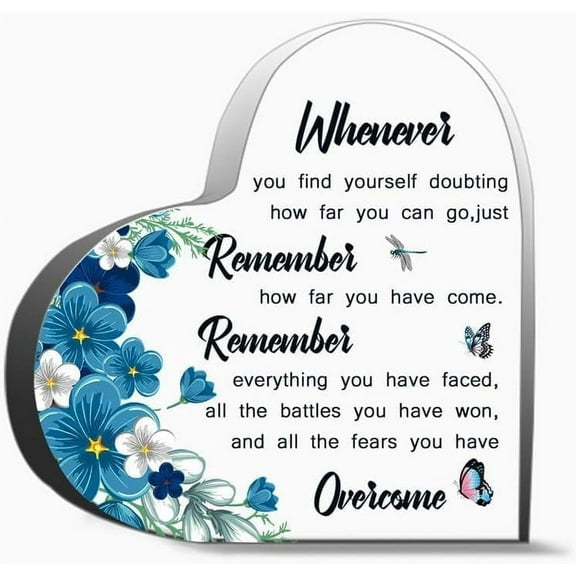 Whenever You Find Yourself Doubting How Far You Can Go Just Remember How Far You Have Come Remembe Gifts For Women Men,Acrylic Heart Keepsake For Family And Friends 4x4 inch