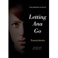 thumbnail image 2 of Letting Ana Go, 2 of 2