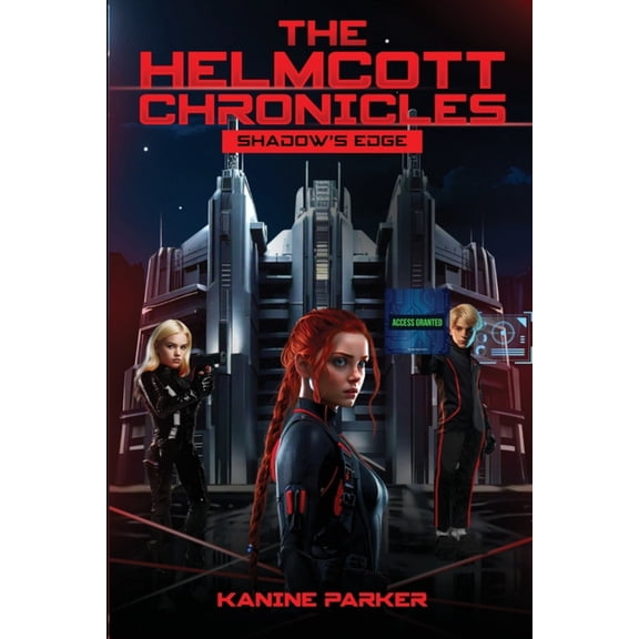 The Helmcott Chronicles The Helmcott Chronicles: Shadow's Edge: Shadow's Edge, Book 1, (Paperback)