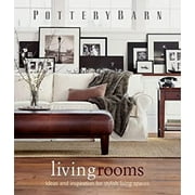 Pre-Owned Pottery Barn Livingrooms : Ideas and Inspiration for Stylish Living Spaces 9780848727598