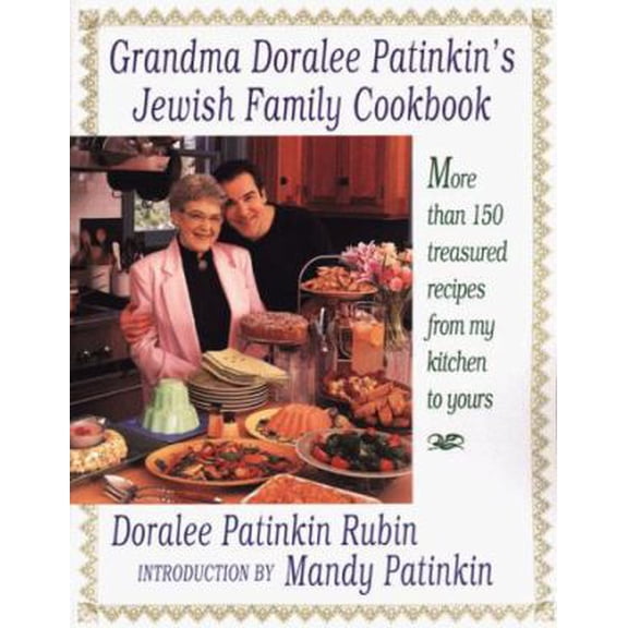 Pre-Owned Grandma Doralee Patinkin's Jewish Family Cookbook: More than 150 Treasured Recipes from My Kitchen to Yours (Paperback) 0312244452 9780312244453
