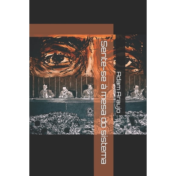 Sente-se à mesa do sistema (Paperback)
