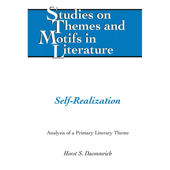 Studies on Themes and Motifs in Literatu Self-Realization: Analysis of a Primary Literary Theme, Book 141, (Hardcover)