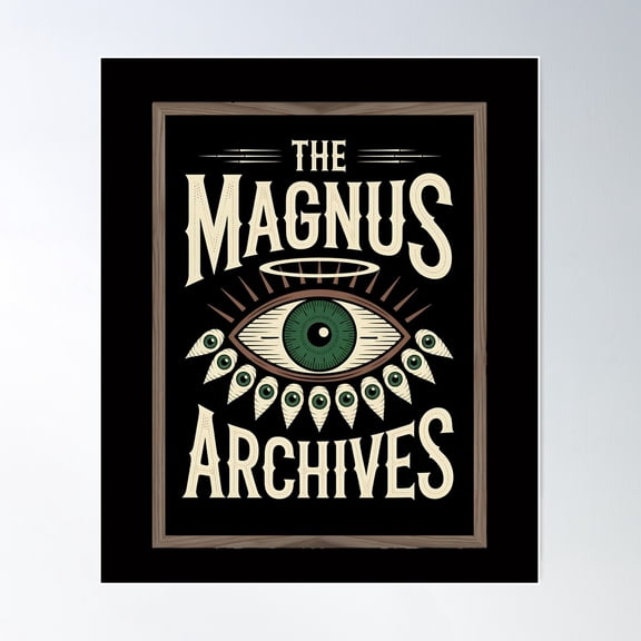 The Magnus Archives Poster Wall Art, Modern Wall Decor For Living Room Bedroom, 8x12 UNFRAMED