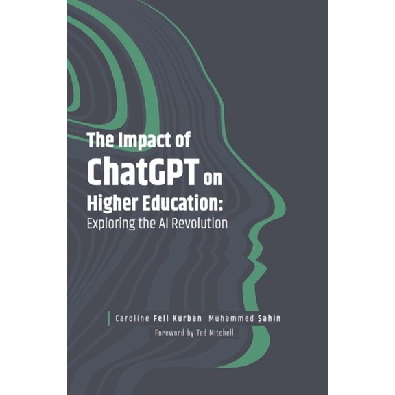 The Impact of ChatGPT on Higher Education: Exploring the AI Revolution, (Hardcover)