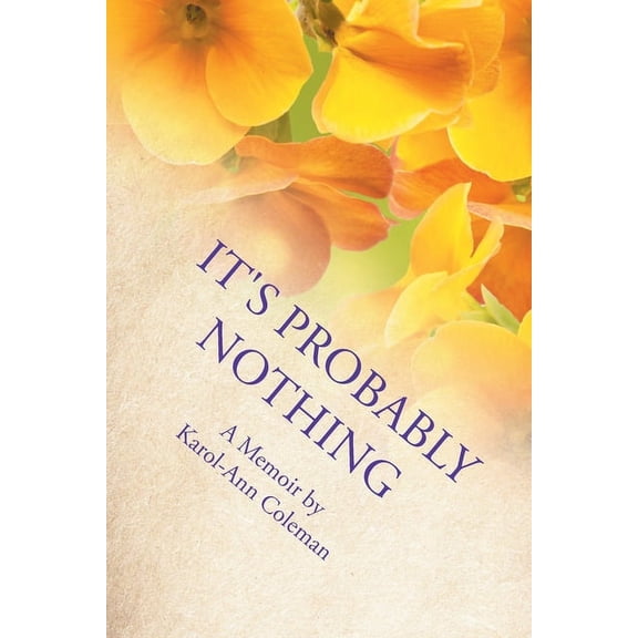 It's Probably Nothing: A Memoir, (Paperback)