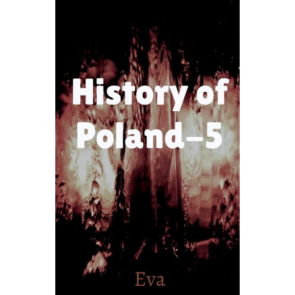 History of Poland-5, (Paperback)