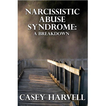 Narcissistic Abuse Syndrome: A Breakdown - eBook - Walmart.com