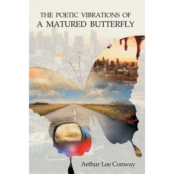 The Poetic Vibrations of a Matured Butterfly, (Paperback)