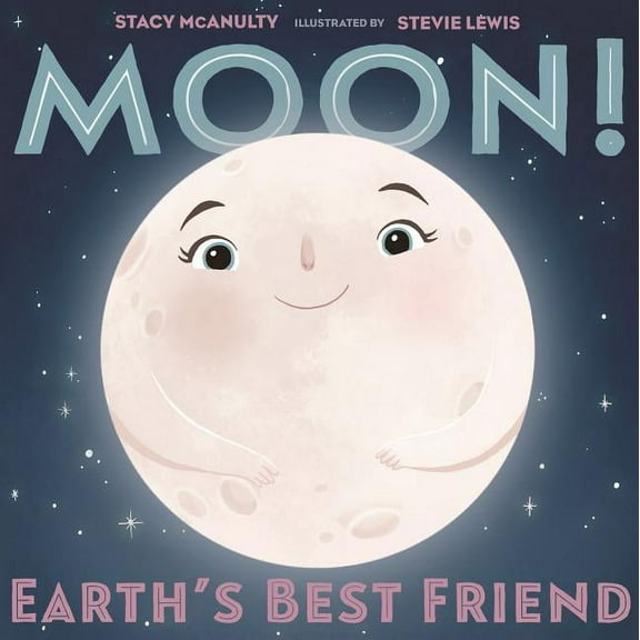 Our Universe Moon! Earth's Best Friend, Book 3, (Hardcover)