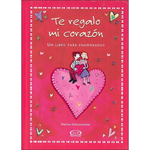 Te regalo mi corazón VR Editoras 9789876120067