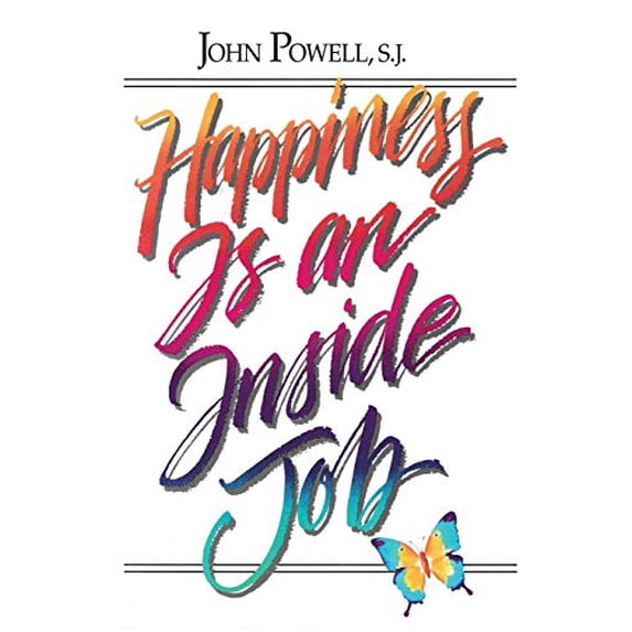 Pre-Owned Happiness Is an Inside Job, 9780883473245, 0883473240, Paperback, First Edition edition