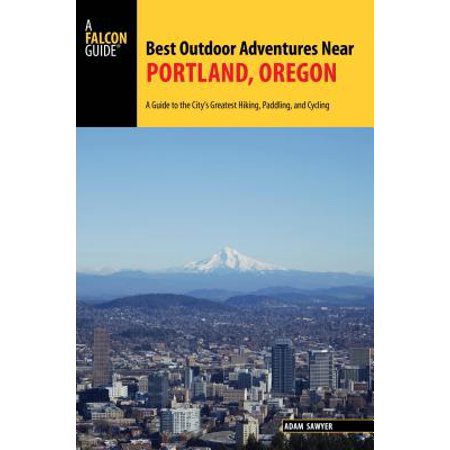 Best Outdoor Adventures Near Portland, Oregon - (Best Waterfalls Near Portland)
