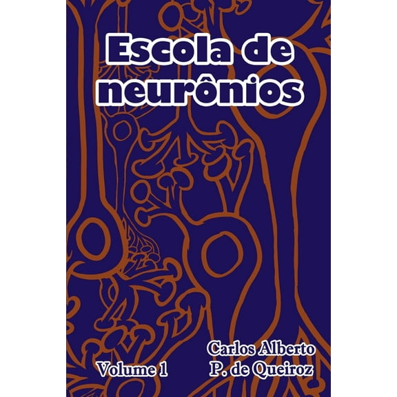 Escola De Neurônios, (Paperback)
