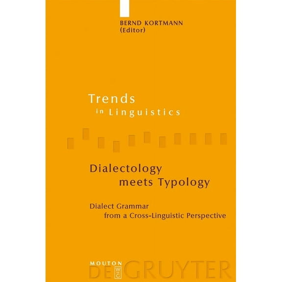 Trends in Linguistics. Studies and Monog Dialectology meets Typology, Book 153, (Hardcover)