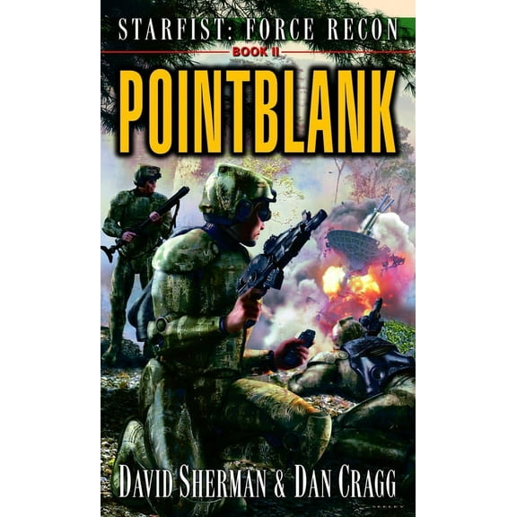 Starfist: Force Recon Starfist: Force Recon: Pointblank, Book 02, (Paperback)