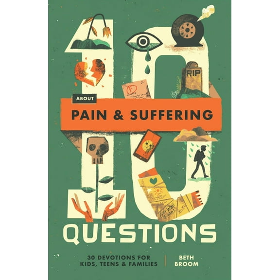 10 Questions 10 Questions about Pain and Suffering: 30 Devotions for Kids, Teens, and Families, (Paperback)